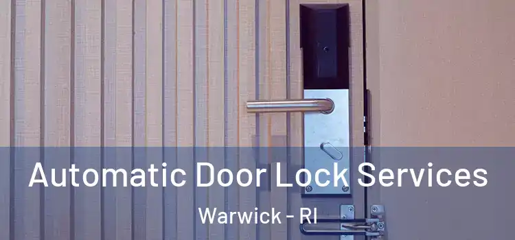 Automatic Door Lock Services Warwick - RI