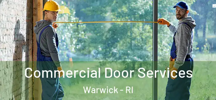 Commercial Door Services Warwick - RI