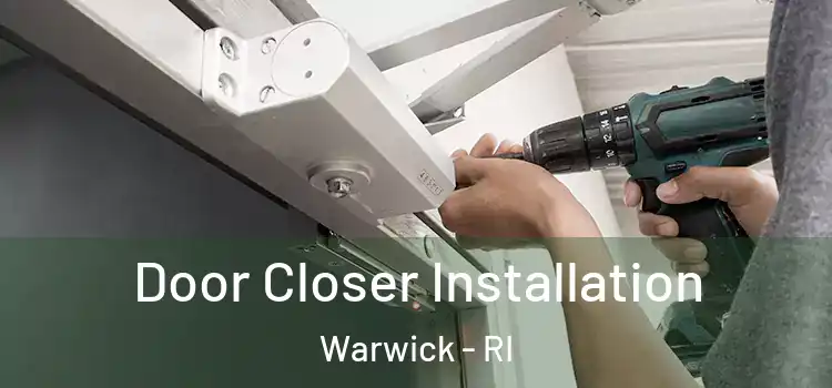  Door Closer Installation Warwick - RI
