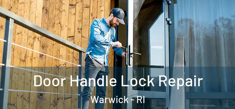  Door Handle Lock Repair Warwick - RI