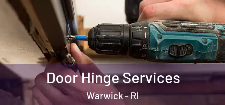 Door Hinge Services Warwick - RI