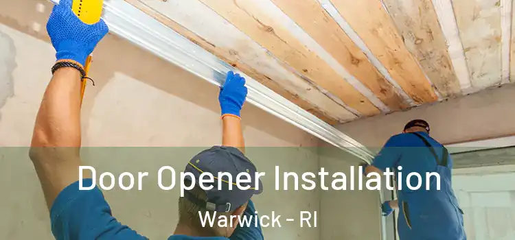  Door Opener Installation Warwick - RI