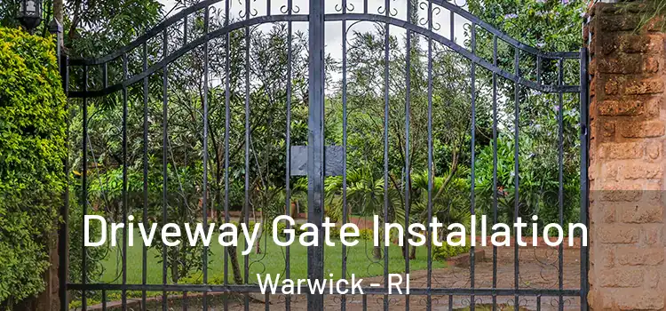  Driveway Gate Installation Warwick - RI