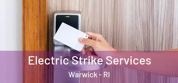 Electric Strike Services Warwick - RI