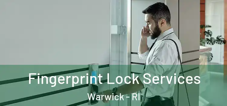 Fingerprint Lock Services Warwick - RI