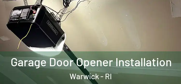 Garage Door Opener Installation Warwick - RI