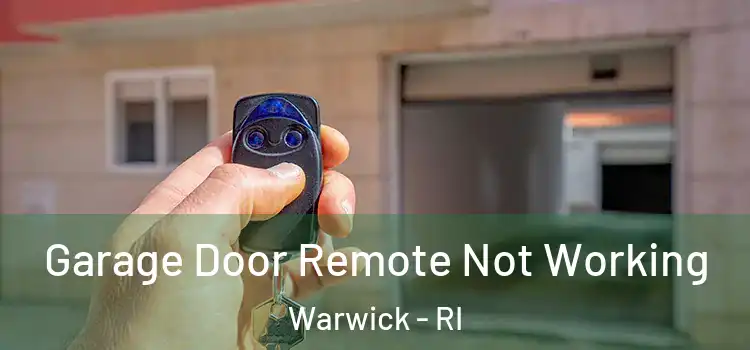  Garage Door Remote Not Working Warwick - RI