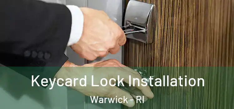  Keycard Lock Installation Warwick - RI
