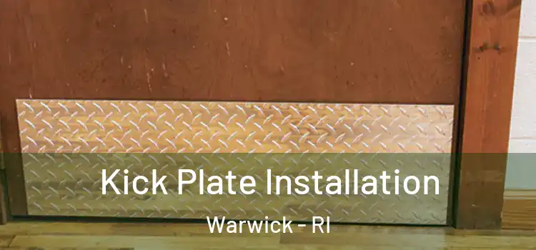 Kick Plate Installation Warwick - RI