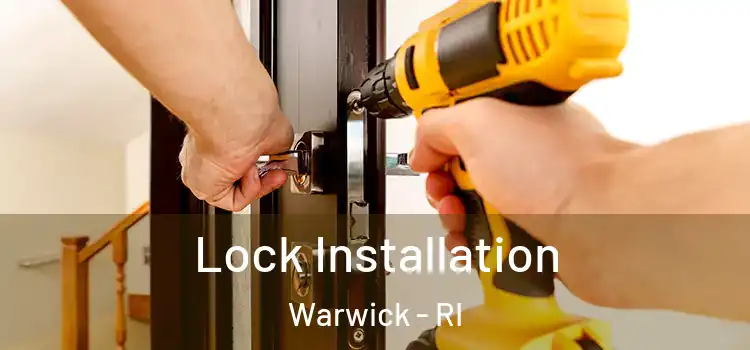 Lock Installation Warwick - RI