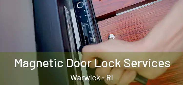  Magnetic Door Lock Services Warwick - RI