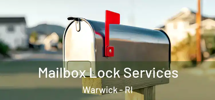  Mailbox Lock Services Warwick - RI