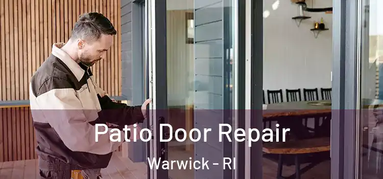 Patio Door Repair Warwick - RI