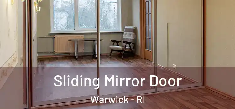  Sliding Mirror Door Warwick - RI