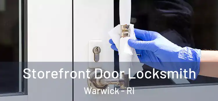  Storefront Door Locksmith Warwick - RI