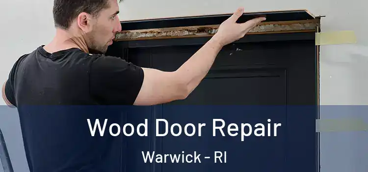 Wood Door Repair Warwick - RI